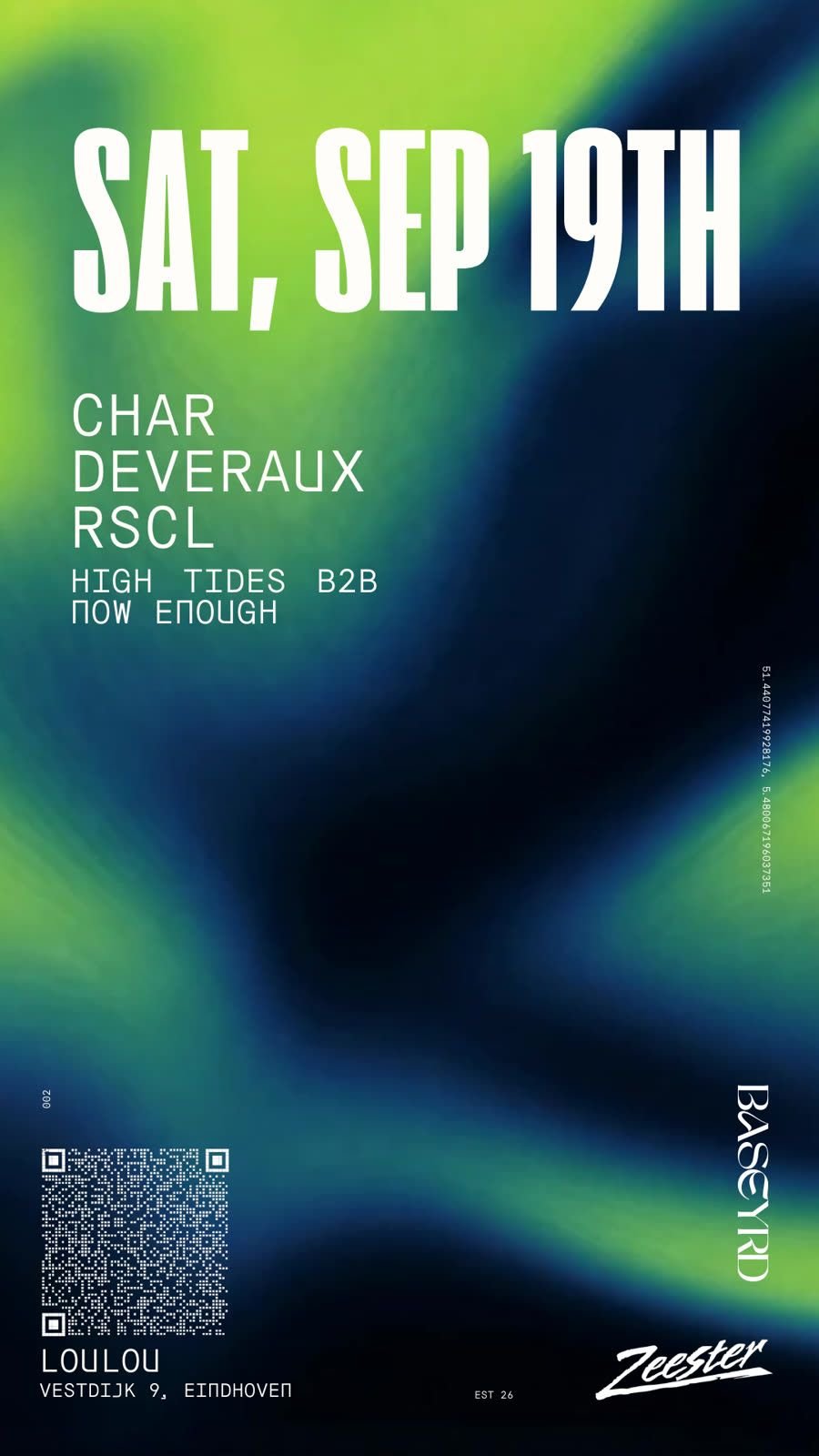 Poster van BaseYRD x Zeester: Za 19 sep, LouLou, Eindhoven. Line-up: Char, Deveraux, RSCL, High Tides b2b Now Enough